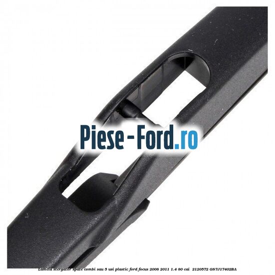 Lamela stergator spate combi sau 5 usi plastic Ford Focus 2008-2011 1.4 80 cai #560CC2C3B9 Lamela stergator spate combi sau 5 usi plastic Ford Focus 2008-2011 1.4 80 cai #560CC2C3B9