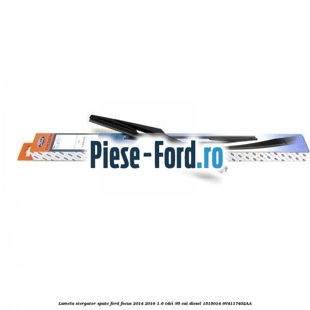 1 Set stergatoare fata, flat blade Ford Focus 2014-2018 1.6 TDCi 95 cai diesel