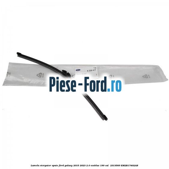 Lamela stergator spate Ford Galaxy 2015-2023 2.0 EcoBlue 190 cai  #D5EDC22F33