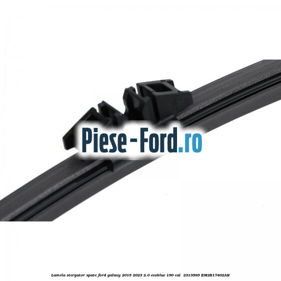 Lamela stergator spate Ford Galaxy 2015-2023 2.0 EcoBlue 190 cai  #D5EDC22F33