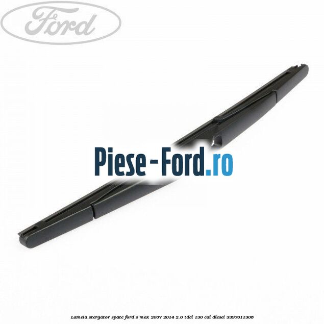 Lamela stergator spate Ford S-Max 2007-2014 2.0 TDCi 130 cai #4DC47169A9