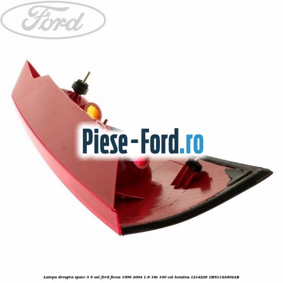 Lampa dreapta spate 3/5 usi Ford Focus 1998-2004 1.6 16V 100 cai benzina #0FAD692D66