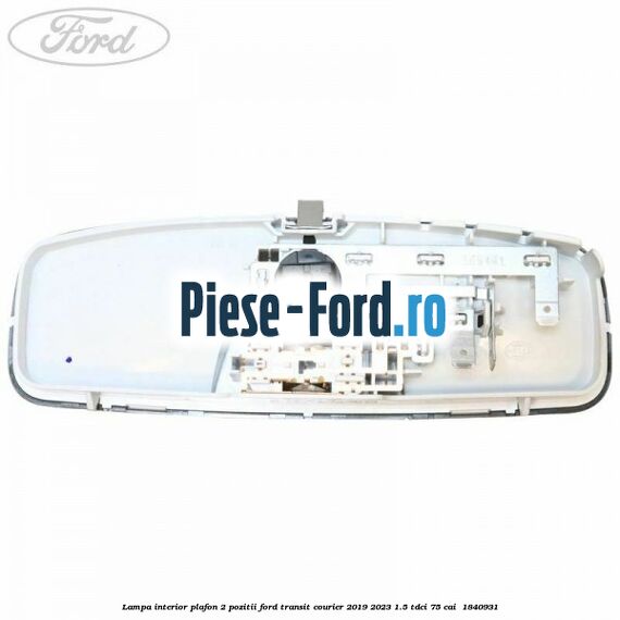Lampa interior plafon 2 pozitii Ford Transit Courier 2019-2023 1.5 TDCi 75 cai  #3B24E391C4
