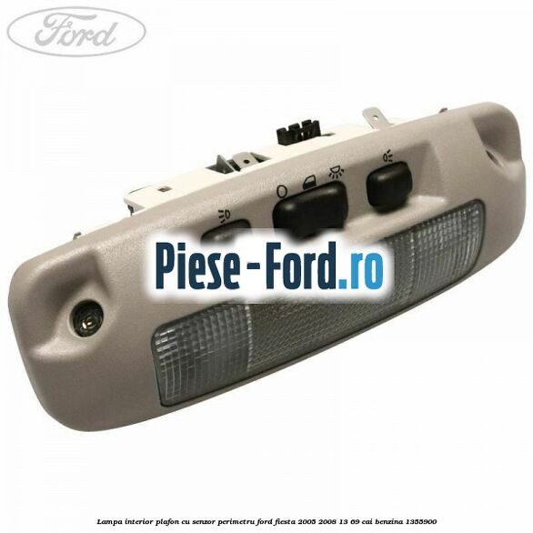 Lampa interior plafon cu senzor perimetru Ford Fiesta 2005-2008 1.3 69 cai #4B3A5F20FD