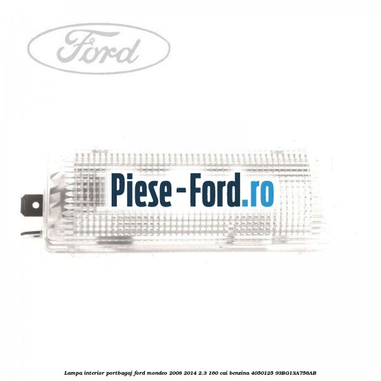Lampa interior plafon cu senzor alarma Ford Mondeo 2008-2014 2.3 160 cai benzina