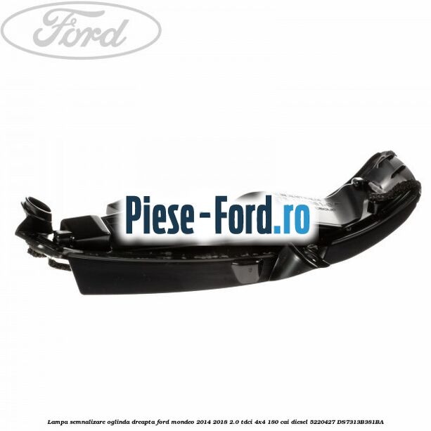 Lampa semnalizare oglinda dreapta Ford Mondeo 2014-2018 2.0 TDCi 4x4 180 cai diesel #D4ED2923A7