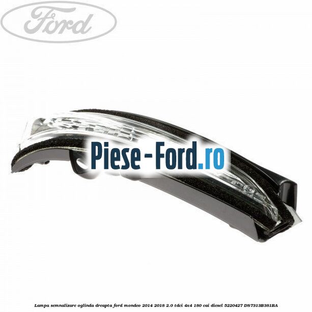 Lampa semnalizare oglinda dreapta Ford Mondeo 2014-2018 2.0 TDCi 4x4 180 cai diesel #D4ED2923A7