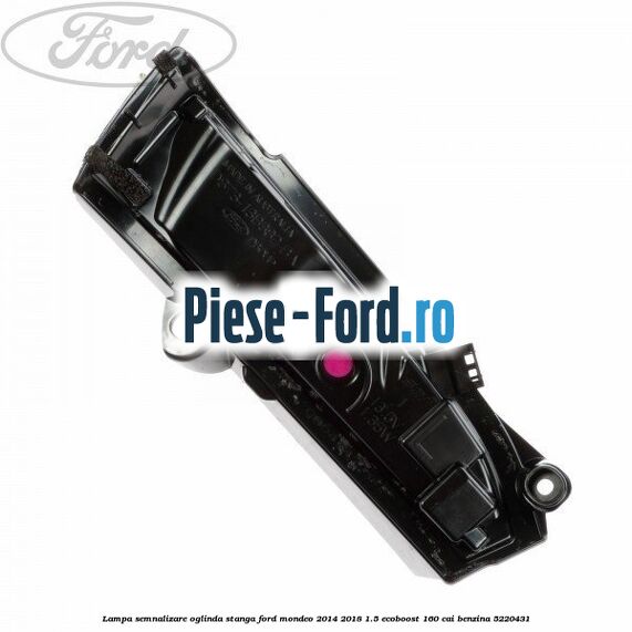 Lampa semnalizare oglinda stanga Ford Mondeo 2014-2018 1.5 EcoBoost 160 cai benzina #4EA6BD8D15