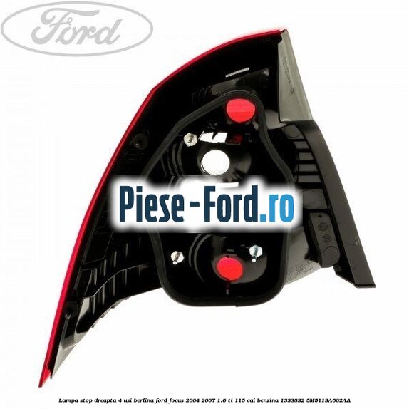 Lampa stop dreapta 4 usi berlina Ford Focus 2004-2007 1.6 Ti 115 cai #07648394BE Lampa stop dreapta 4 usi berlina Ford Focus 2004-2007 1.6 Ti 115 cai benzina #07648394BE