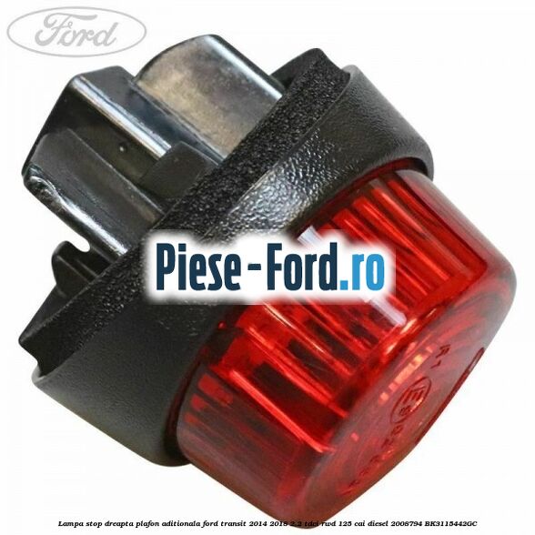 Lampa stop dreapta plafon aditionala Ford Transit 2014-2018 2.2 TDCi RWD 125 cai diesel