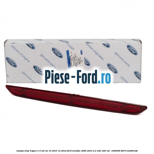 Lampa stop hayon 4/5 usi an 10/2010-12/2014 Ford Mondeo 2008-2014 2.2 TDCi 200 cai #0169A5D628 Lampa stop hayon 4/5 usi an 10/2010-12/2014 Ford Mondeo 2008-2014 2.2 TDCi 200 cai #0169A5D628