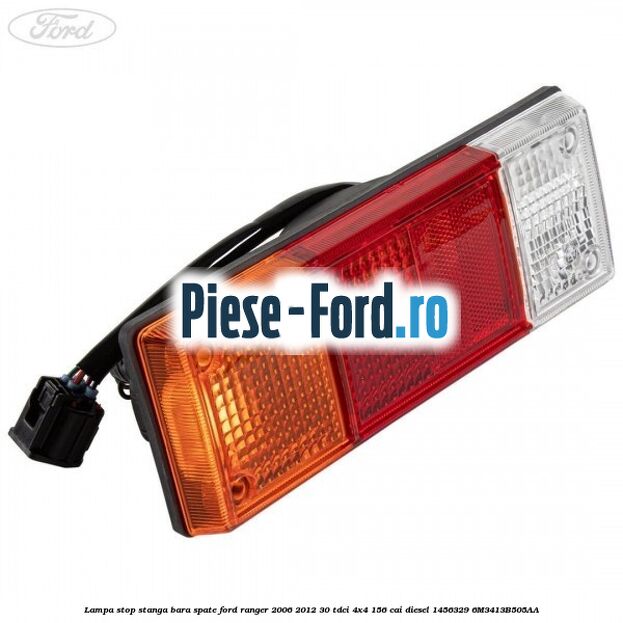 Lampa stop stanga bara spate Ford Ranger 2006-2012 3.0 TDCi 4x4 156 cai #B954C7164D