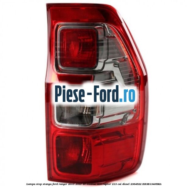 Lampa stop stanga Ford Ranger 2019-2022 2.0 EcoBlue 4x4 Raptor 213 cai #3B9AFA5BF2