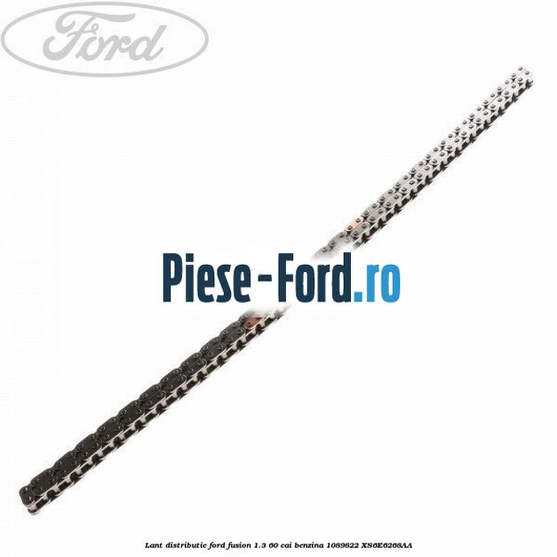 Lant distributie Ford Fusion 1.3 60 cai benzina