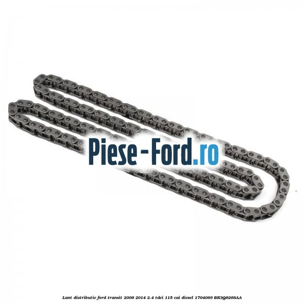 Lant distributie Ford Transit 2006-2014 2.4 TDCi 115 cai #0273B5C377 Lant distributie Ford Transit 2006-2014 2.4 TDCi 115 cai diesel #0273B5C377