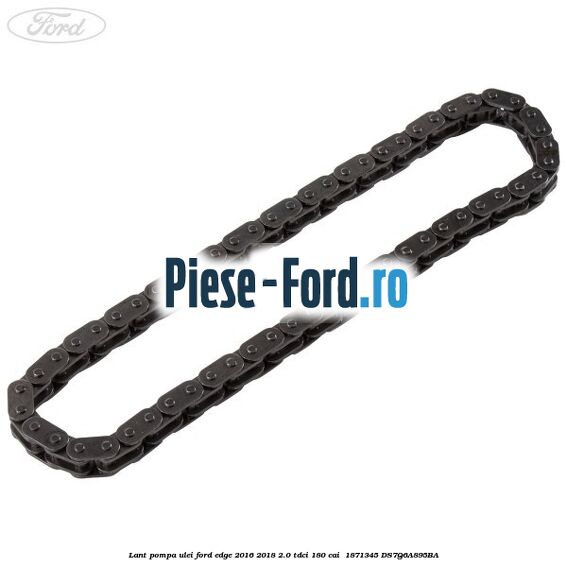 Lant pompa ulei Ford Edge 2016-2018 2.0 TDCi 180 cai  #6F022F15A4