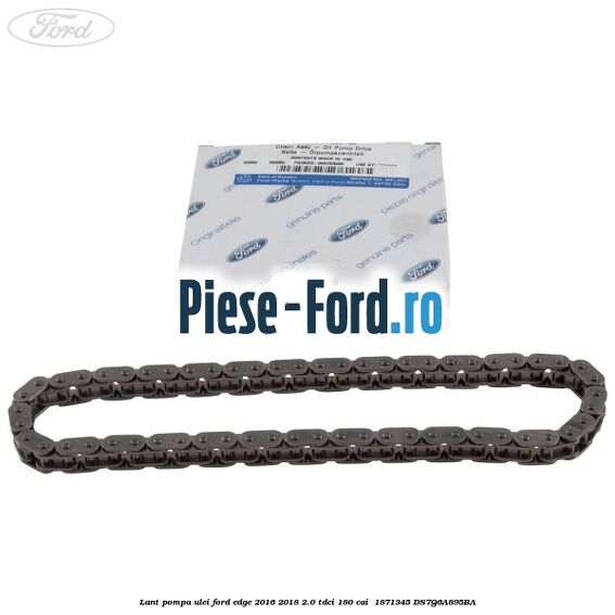 Lant pompa ulei Ford Edge 2016-2018 2.0 TDCi 180 cai  #6F022F15A4