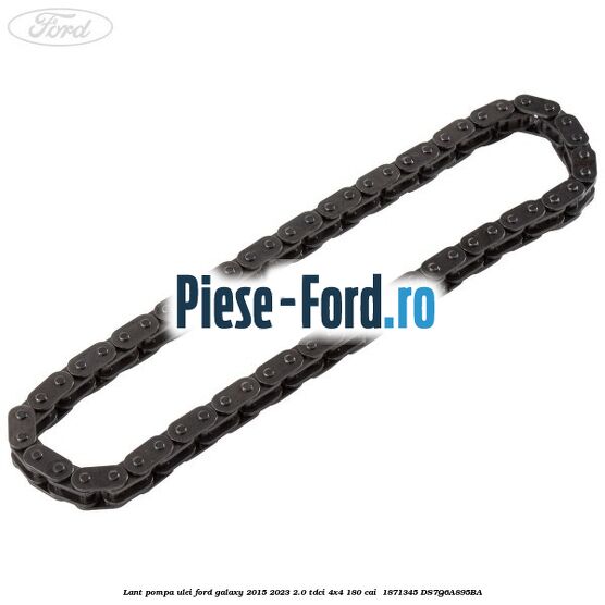 Lant pompa ulei Ford Galaxy 2015-2023 2.0 TDCi 4x4 180 cai  #25C8A89D31