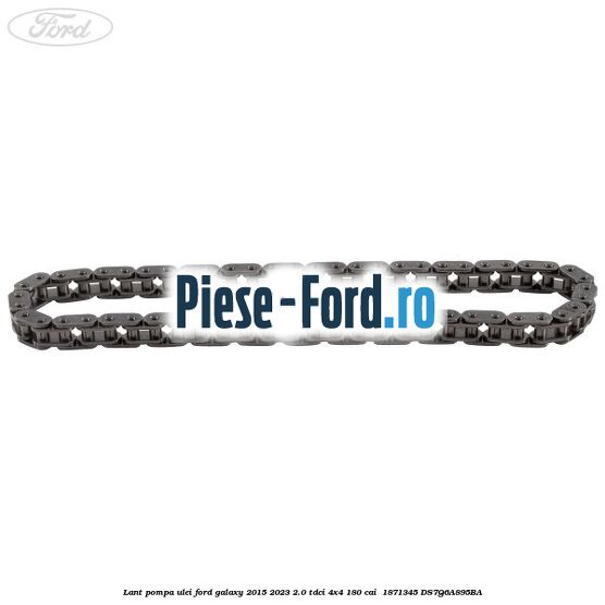 Lant pompa ulei Ford Galaxy 2015-2023 2.0 TDCi 4x4 180 cai  #25C8A89D31