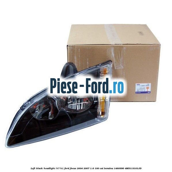 Left black headlight H7/H1 Ford Focus 2004-2007 1.6 100 cai benzina #8F84A9D08C