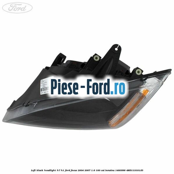 Left black headlight H7/H1 Ford Focus 2004-2007 1.6 100 cai benzina #8F84A9D08C