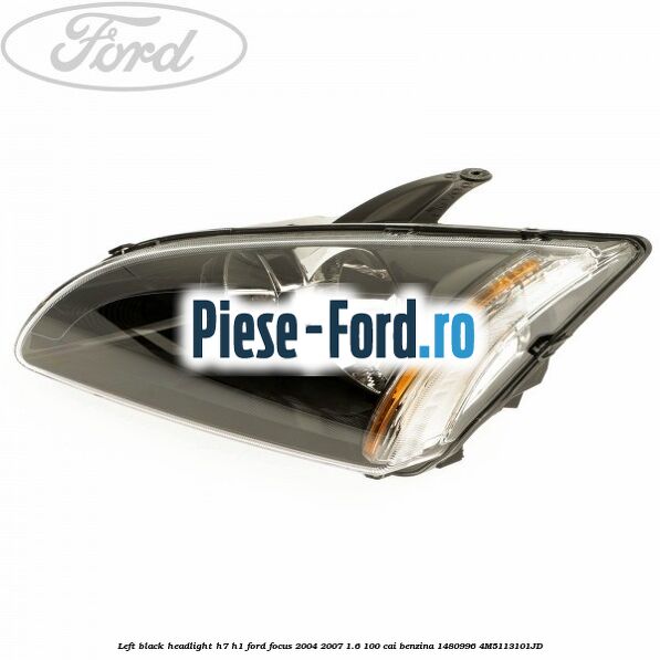 Left black headlight H7/H1 Ford Focus 2004-2007 1.6 100 cai benzina #8F84A9D08C