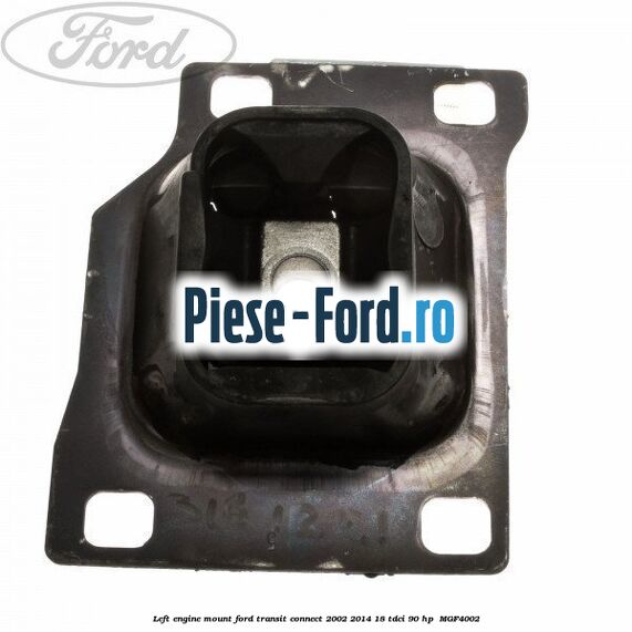 Left engine mount Ford Transit Connect 2002-2014 1.8 TDCi 90 HP #6BAE511DFB