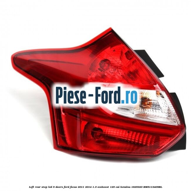 Left rear stop LED 5 doors Ford Focus 2011-2014 1.0 EcoBoost 125 cai benzina #ECBE65421D