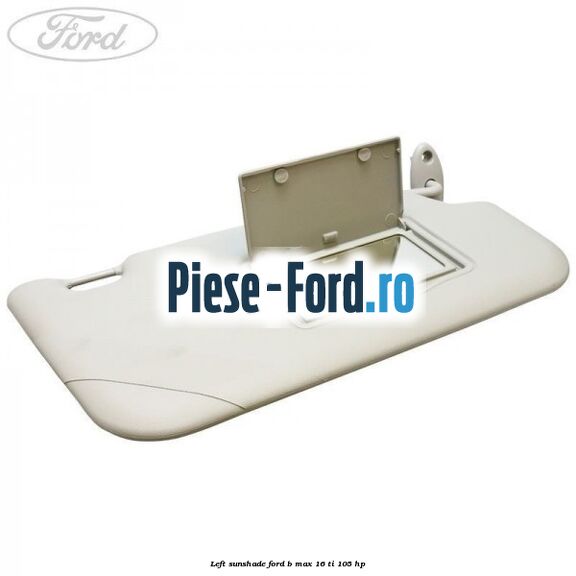 Left sunshade Ford B-Max 1.6 Ti 105 HP 