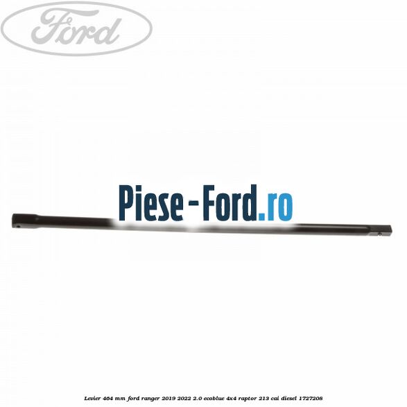 Levier 464 mm Ford Ranger 2019-2022 2.0 EcoBlue 4x4 Raptor 213 cai diesel #3FF97FAA59