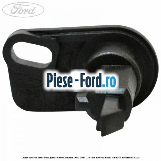 Levier control aeroterma Ford Tourneo Connect 2002-2014 1.8 TDCi 110 cai diesel