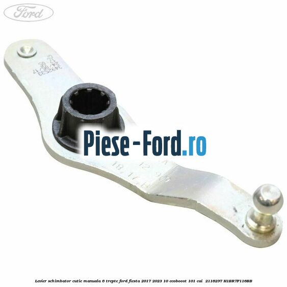 Levier schimbator cutie manuala 6 trepte Ford Fiesta 2017-2023 1.0 EcoBoost 101 cai #3CFDFDD081