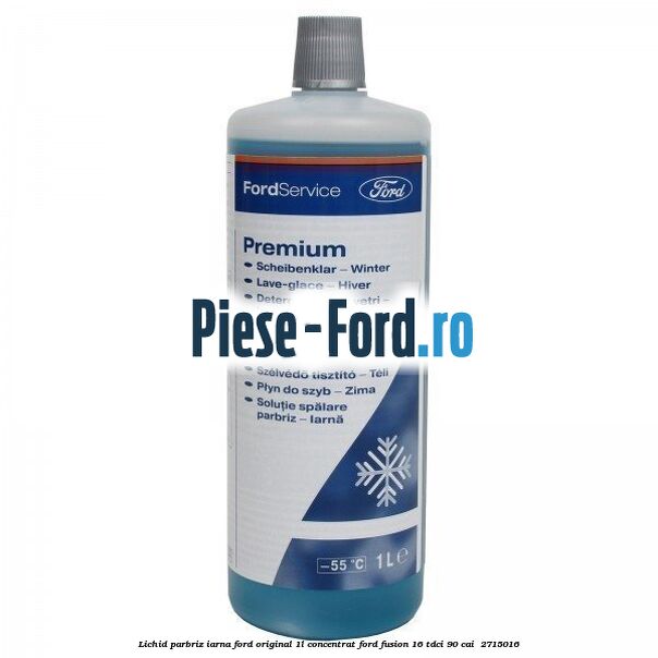 Lichid parbriz iarna Ford original 1L concentrat Ford Fusion 1.6 TDCi 90 cai #16FACE4AB2
