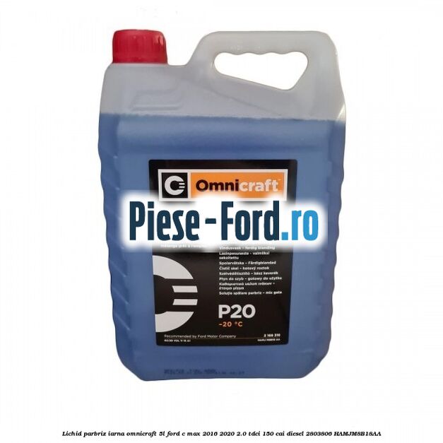 Lichid parbriz iarna Omnicraft 5L Ford C-Max 2016-2020 2.0 TDCi 150 cai diesel #B9A0DD8F57