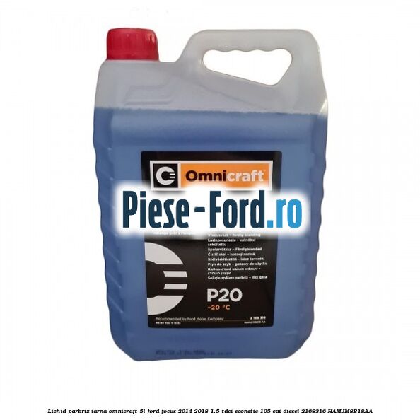 Lichid parbriz iarna Omnicraft 5L Ford Focus 2014-2018 1.5 TDCi ECOnetic 105 cai diesel #1CEE0D53C7