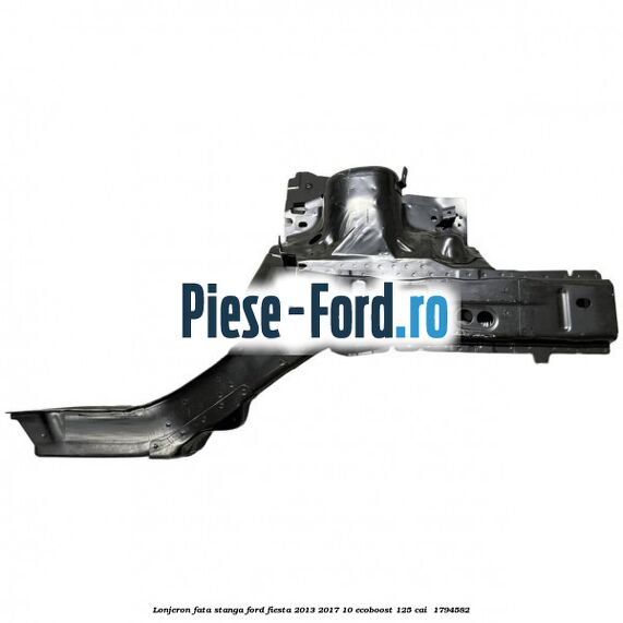 Lonjeron fata stanga Ford Fiesta 2013-2017 1.0 EcoBoost 125 cai #ECD64D705C