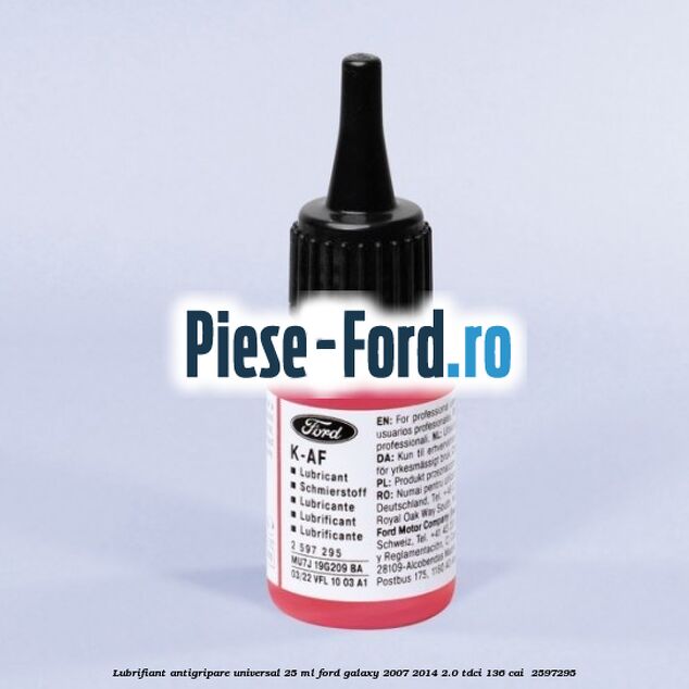 Lubrifiant antigripare universal 25 ML Ford Galaxy 2007-2014 2.0 TDCi 136 cai  #695335C69F