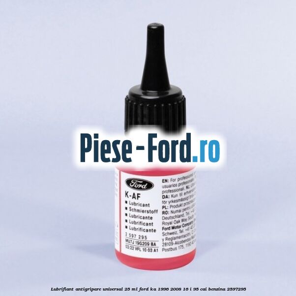 Lubrifiant antigripare universal 25 ML Ford Ka 1996-2008 1.6 i 95 cai #D66E623D04