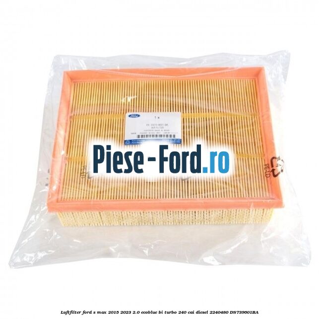 Luftfilter Ford S-Max 2015-2023 2.0 EcoBlue Bi-Turbo 240 cai diesel #74504921ED