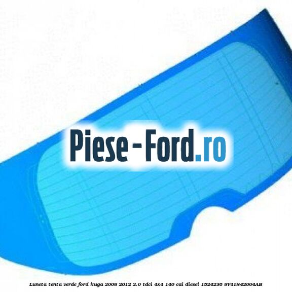Luneta, fumurie, pachet privacy glass Ford Kuga 2008-2012 2.0 TDCI 4x4 140 cai diesel