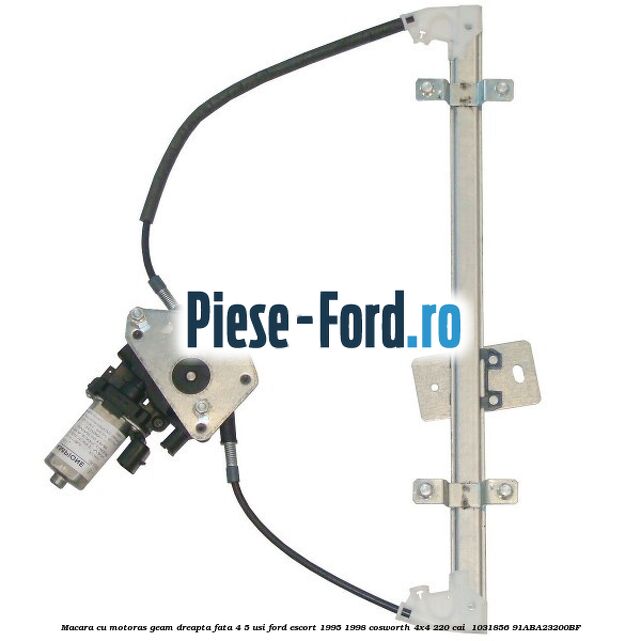 Macara cu motoras geam dreapta fata 4/5 usi Ford Escort 1995-1998 Cosworth 4x4 220 cai #8222FE3A57 Macara cu motoras geam dreapta fata 4/5 usi Ford Escort 1995-1998 Cosworth 4x4 220 cai #8222FE3A57
