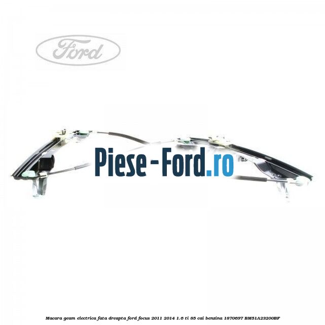 Macara geam electrica fata dreapta Ford Focus 2011-2014 1.6 Ti 85 cai benzina