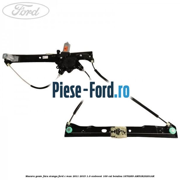 Macara geam fata dreapta cu optiune de confort Ford C-Max 2011-2015 1.0 EcoBoost 100 cai benzina