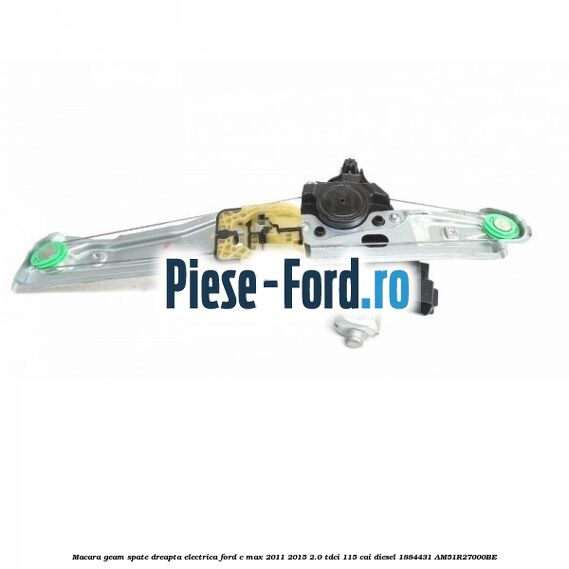 Macara geam spate dreapta electrica Ford C-Max 2011-2015 2.0 TDCi 115 cai diesel