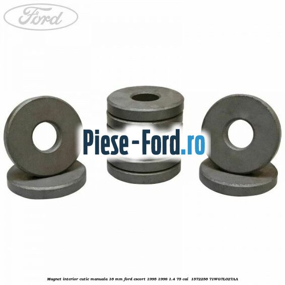 Magnet interior cutie manuala 16 mm Ford Escort 1995-1998 1.4 75 cai  #FBB6732ACA
