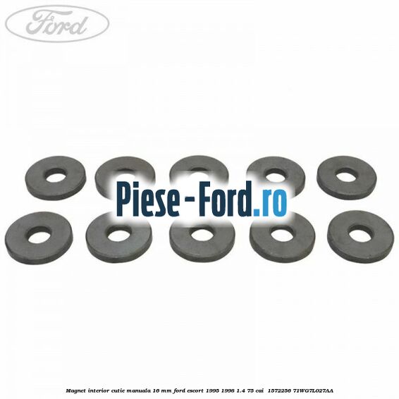 Magnet interior cutie manuala 16 mm Ford Escort 1995-1998 1.4 75 cai  #FBB6732ACA