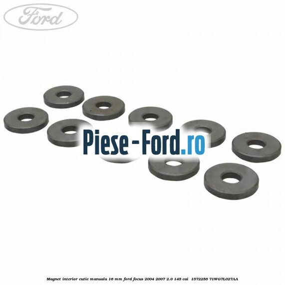 Magnet interior cutie manuala 16 mm Ford Focus 2004-2007 2.0 145 cai  #CF1BDAA243