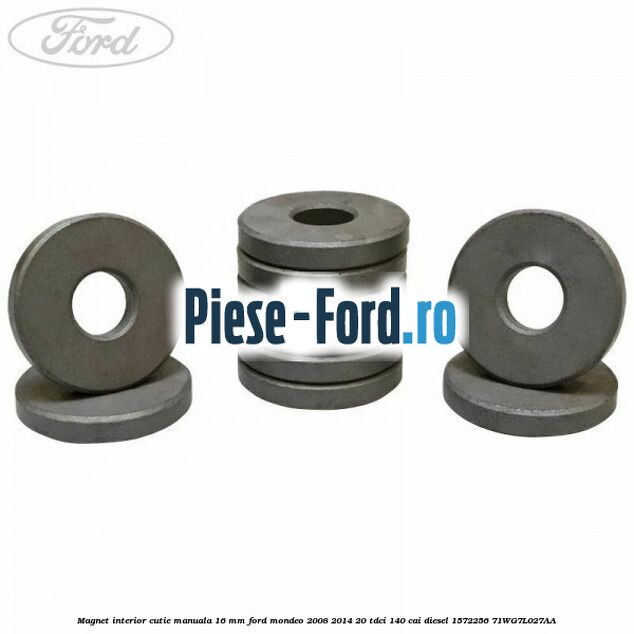 Magnet interior cutie manuala 16 mm Ford Mondeo 2008-2014 2.0 TDCi 140 cai #B0EFEB8328