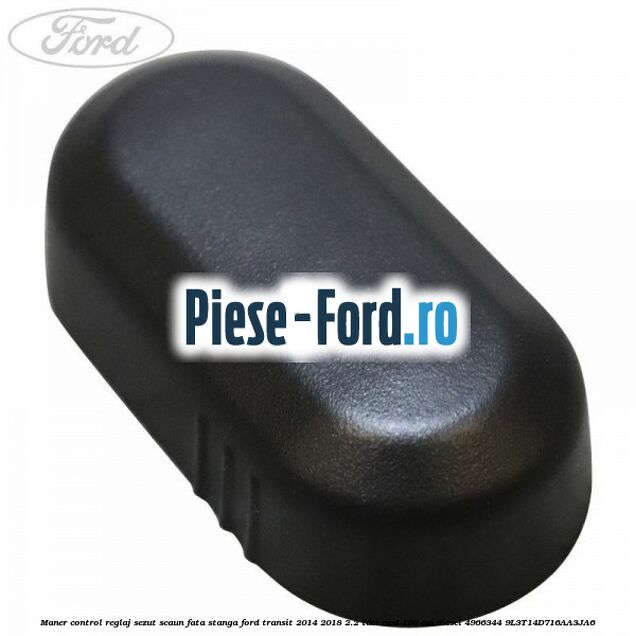 Maner control reglaj sezut scaun fata stanga Ford Transit 2014-2018 2.2 TDCi RWD 100 cai diesel