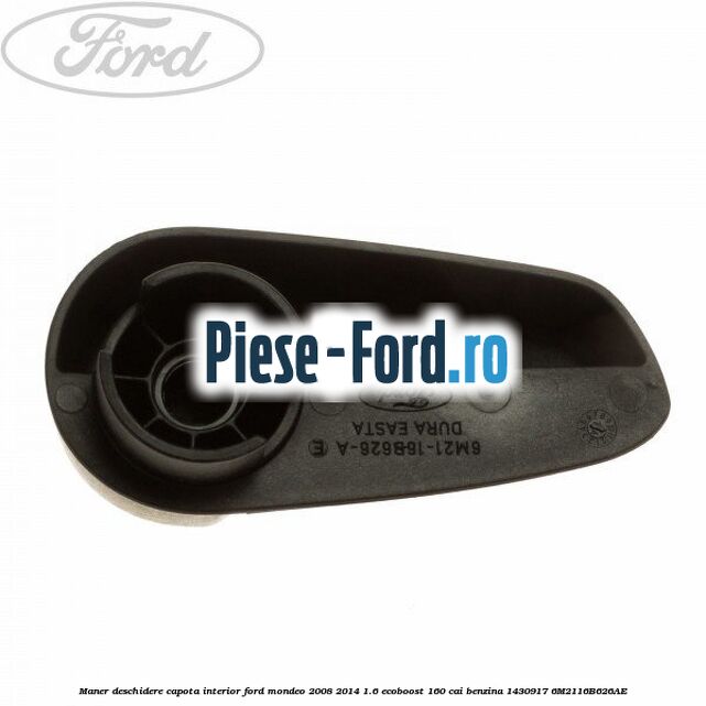 Maner deschidere capota interior Ford Mondeo 2008-2014 1.6 EcoBoost 160 cai benzina #1112DB9C7F